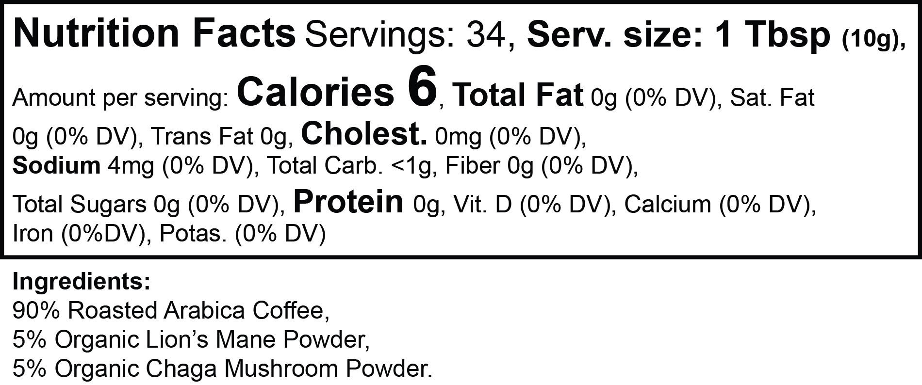 Nutrition facts label for a product with coffee, lion's mane powder, and chaga mushroom powder.